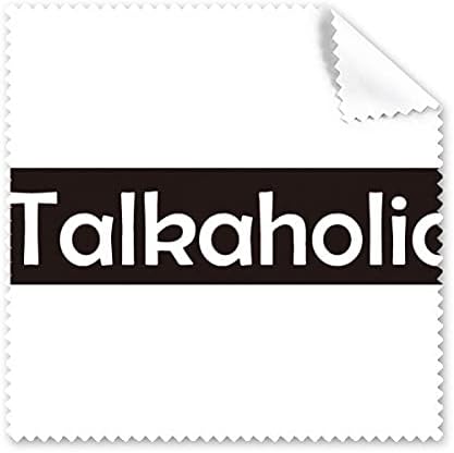 Стилно Дума Talkaholic Арт Деко Подарък Мода Плат За Почистване на Екрана на Телефона за Пречистване на Точки